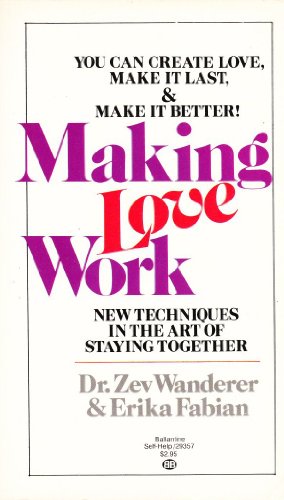 Beispielbild fr Making Love Work zum Verkauf von Wonder Book