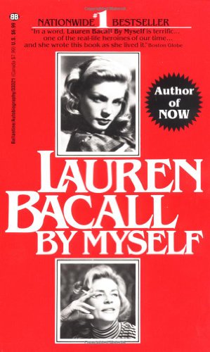 Imagen de archivo de Lauren Bacall: By Myself a la venta por Half Price Books Inc.