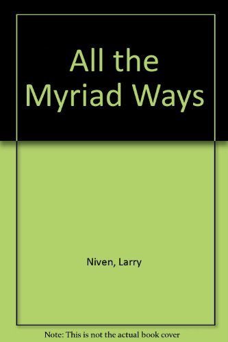 9780345334169: All the Myriad Ways