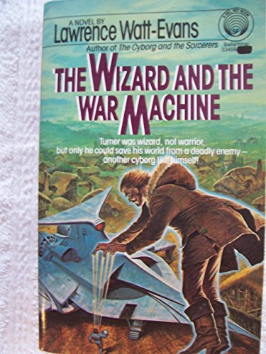 Stock image for The Wizard and the War Machine : War Surplus Book 2 for sale by Wally's Books