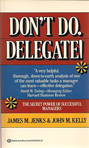 Stock image for Don't Do. Delegate! for sale by SecondSale