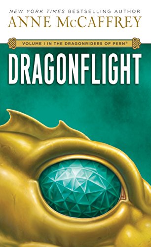 9780345335463: Dragonflight (Dragonriders of Pern Trilogy): Volume I in The Dragonriders of Pern: 1