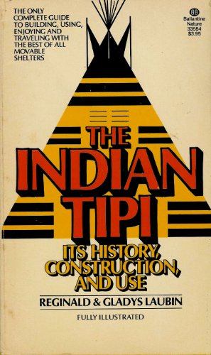 Beispielbild fr The Indian Tipi : Its History. zum Verkauf von The Unskoolbookshop