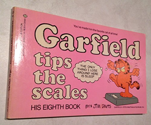 Imagen de archivo de Garfield Tips the Scales (#8) (Garfield (Numbered Paperback)) a la venta por SecondSale