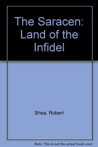 Beispielbild fr The Saracen: Land of the Infidel zum Verkauf von SecondSale