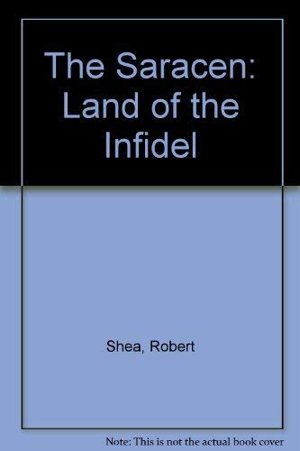 9780345335883: The Saracen: Land of the Infidel