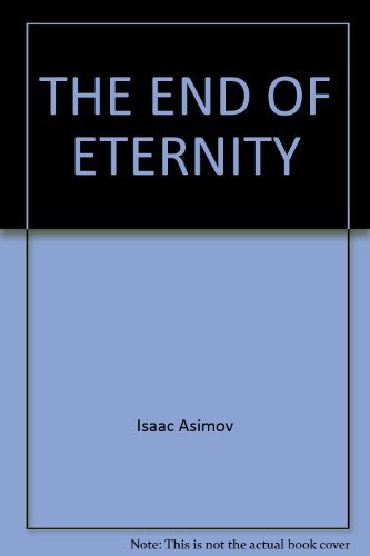 Stock image for The End of Eternity for sale by ThriftBooks-Dallas