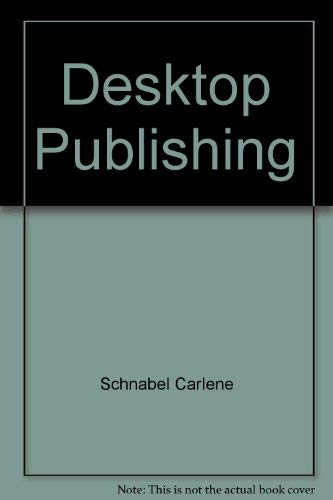 Desktop Publishing: With Recipes for Pagemaker Recipes & the IBM PC/AT (9780345337085) by Price, Jonathan