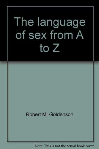 Imagen de archivo de The Language of Sex from A to Z a la venta por PRIMOBUCH