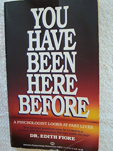 Stock image for You Have Been Here Before: A Psychologist Looks At Past Lives for sale by SecondSale