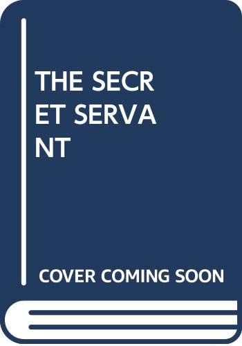 Stock image for The Secret Servant for sale by Half Price Books Inc.