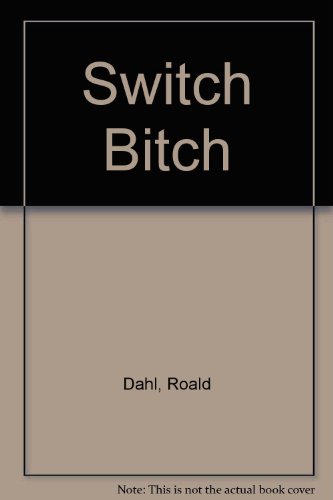 Imagen de archivo de Switch Bitch a la venta por ThriftBooks-Dallas