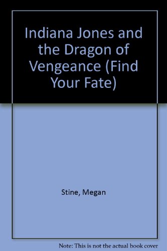 9780345338709: Indiana Jones and the Dragon of Vengeance (Find Your Fate)