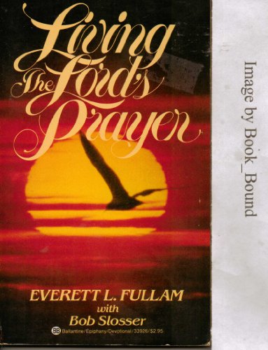 Stock image for Living the Lord's Prayer for sale by Better World Books: West