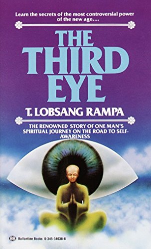 9780345340382: The Third Eye: The Renowned Story of One Man's Spiritual Journey on the Road to Self-Awareness