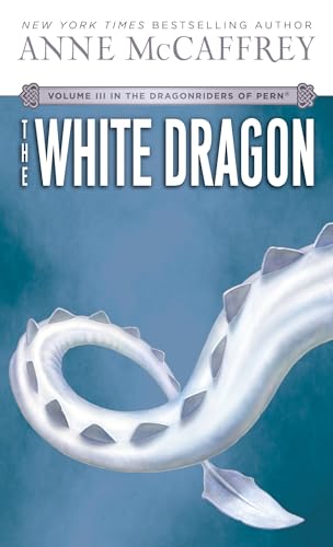 9780345341679: The White Dragon (Dragonriders of Pern Trilogy (Paperback)) [Idioma Ingls]: Volume III of The Dragonriders of Pern: 3