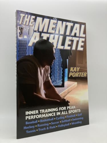 9780345341747: The Mental Athlete: Inner Training for Peak Performance