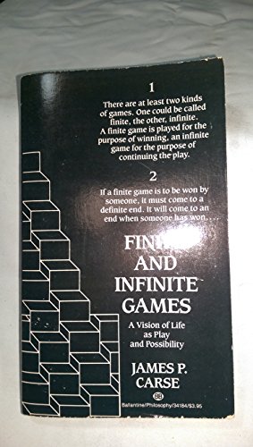 Imagen de archivo de Finite and Infinite Games - A Vision of Life as Play and Possibility a la venta por Ed Buryn Books