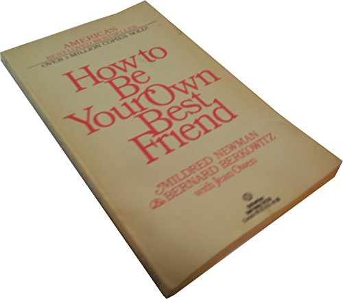 Stock image for How to Be Your Own Best Friend for sale by Jenson Books Inc