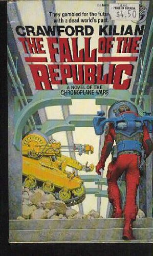 Stock image for Fall of the Republic (Chronoplane Wars, No. 2) for sale by Wonder Book