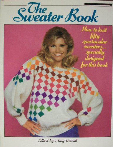 Beispielbild fr The Sweater Book zum Verkauf von ThriftBooks-Dallas