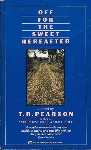 Beispielbild fr Off for the Sweet Hereafter zum Verkauf von Wonder Book