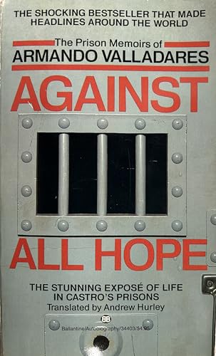 Beispielbild fr Against All Hope zum Verkauf von Better World Books: West