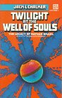 9780345344083: Twilight at the Well of Souls: The Legacy of Nathan Brazil (Saga of the Well World)