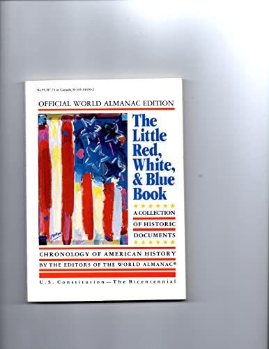 Beispielbild fr The Little Red, White, and Blue Book: A Collection of Historic Documents Chronology of American. zum Verkauf von Wonder Book