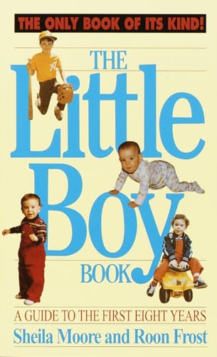 Beispielbild fr The Little Boy Book: A Guide to the First Eight Years zum Verkauf von BooksRun