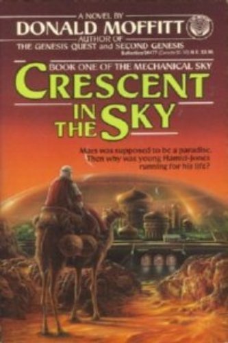 9780345344779: Crescent in the Sky (The Mechanical Sky, Book 1)