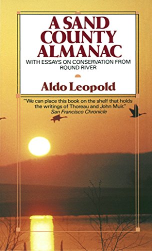 9780345345059: A Sand County Almanac: With Essays on Conservation from Round River