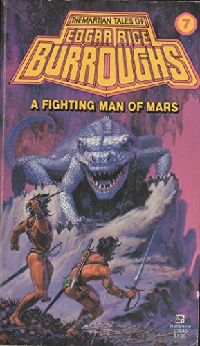 Imagen de archivo de A Fighting Man of Mars: (#7) (Martian Tales of Edgar Rice Burroughs, No 7) a la venta por HPB Inc.