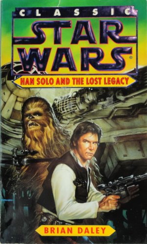 Stock image for Han Solo and the Lost Legacy (Classic Star Wars) for sale by Half Price Books Inc.