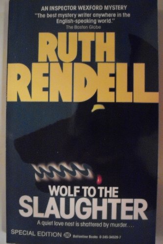 9780345345202: Wolf to the Slaughter (Chief Inspector Wexford Mysteries)