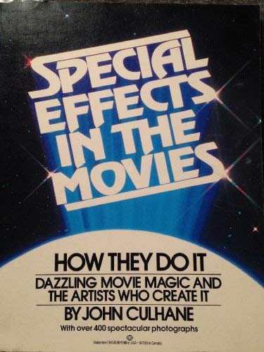 9780345345363: Special Effects in the Movies: How They Do It