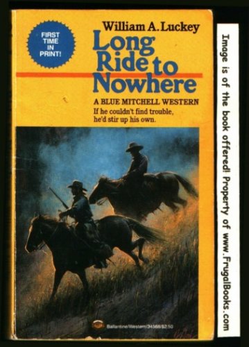 Stock image for Long Ride to Nowhere for sale by ThriftBooks-Atlanta