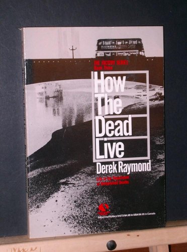 9780345346728: How the Dead Live (The Factory series)