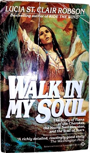 Walk in My Soul (9780345347015) by St. Clair Robson, Lucia