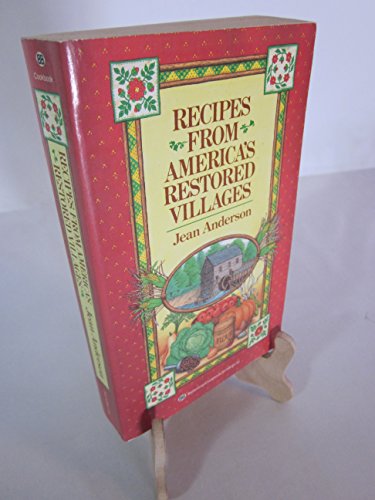 Recipes from America's Restored Villages (9780345347084) by Anderson, Jean