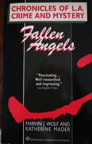 Stock image for Fallen Angels: Chronicles of L.A. Crime and Mystery for sale by Half Price Books Inc.
