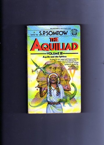 Imagen de archivo de Aquila and the Sphinx (Aquiliad, Bk 3) a la venta por Basement Seller 101