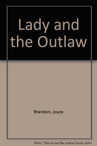 Stock image for The Lady and the Outlaw for sale by Hawking Books