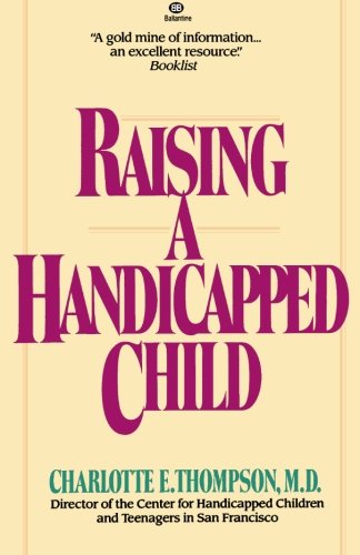 Stock image for Raising a Handicapped Child for sale by Montclair Book Center