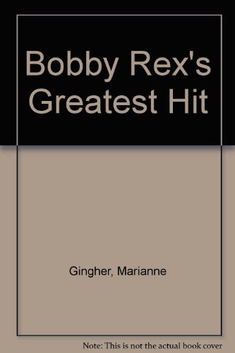 9780345348234: Bobby Rex's Greatest Hit