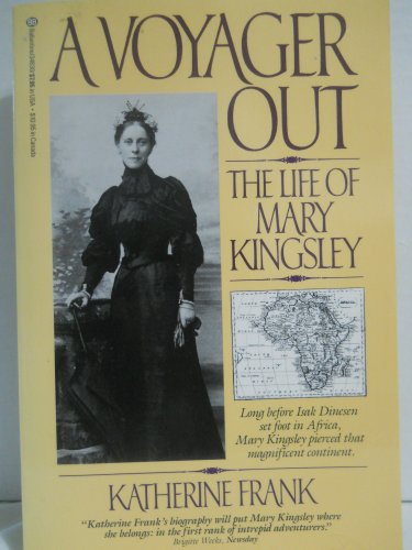 Beispielbild fr A Voyager Out: The Life of Mary Kingsley zum Verkauf von Wonder Book