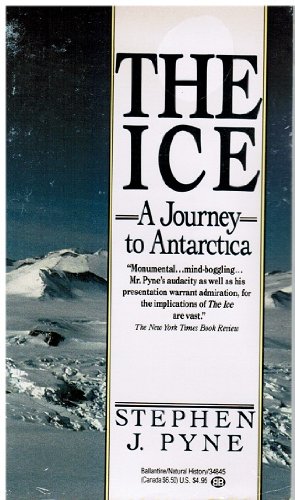 9780345348456: The Ice: A Journey to Antarctica