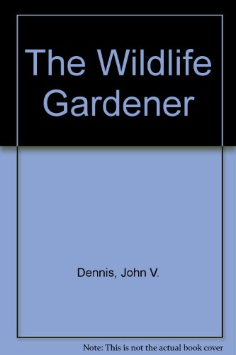 9780345348609: The Wildlife Gardener