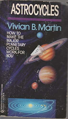 Stock image for Astrocycles: How to Make the Major Planetary Cycles Work for You for sale by Half Price Books Inc.