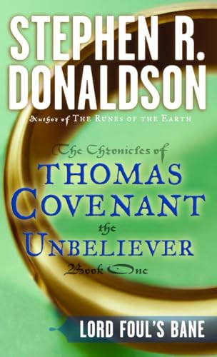 Beispielbild fr Lord Foul's Bane (Chronicles of Thomas Covenant the Unbeliever): 1 (The First Chronicles: Thomas Covenant the Unbeliever) zum Verkauf von WorldofBooks